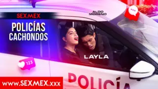  Layla – Policias Cachondos